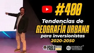 400 Tendenc&iacute;as de geograf&iacute;a urbana para inversionistas 2020-2050