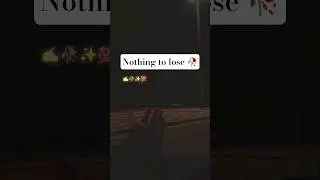 Have Nothing to Lose 🥀✍️✨