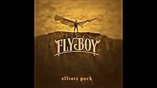 The Soldier and The Oak - Elliott Park [Lyrics]