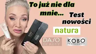 Dawno nie było tak słabo...Test nowości z Drogerii Natura... Podkład DaSo i cienie Kobo