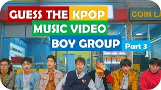 Guess the Kpop Music Video by its Screenshot: Boy Group Edition (part 3)