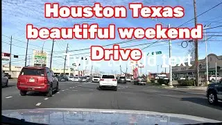Houston Texas beautiful weekend drive 
