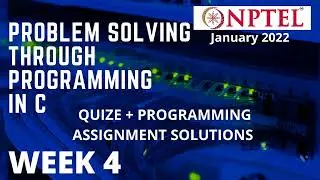 NPTEL | Problem solving through programming in C | Week 4 | Quize + Programming Assignment solution