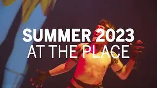Summer 2023 At The Place