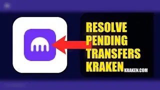 How To Resolve Pending Transfers On Kraken 2026 (EASY GUIDE)