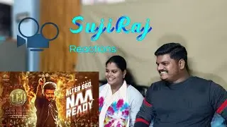 LEO - Naa Ready First Single Reaction by SujiRaj | Thalapathy VIJAY | Lokesh Kanagaraj | Anirudh