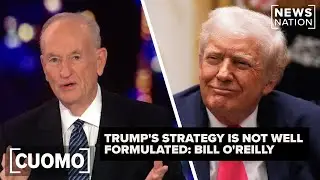 Bill O'Reilly: Trump's affordability strategy is not yet well formulated | CUOMO