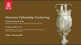 RCSI Honorary Fellowship Conferring - Friday, 7 February 2025