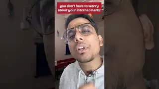 You don&rsquo;t have to worry about your internal marks!! | #shorts #youtubeshorts #edugatha