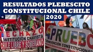 CHILE, RESULTADOS PLEBISCITO CONSTITUCIONAL 2020