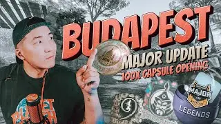 🔥 BUDAPEST MAJOR UPDATE / 100X CAPSULE OPENING 🔥