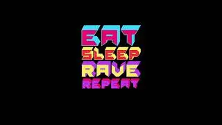 Eat Sleep Rave Repeat (Dropshakerz Remix)