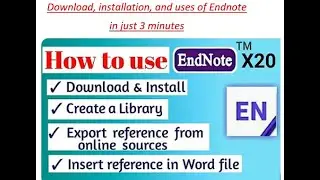 Endnote download, installation, and uses in easy way.