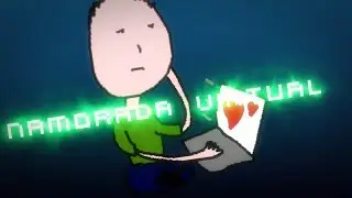 EU AMO MINHA NAMORADA VIRTUAL
