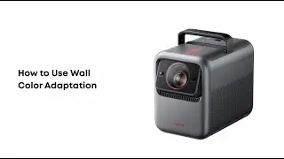 How to Use Wall Color Adaptation on Nebula X1