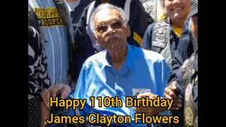 Happy (late) 110th Birthday to James Clayton Flowers! Oldest living man in New Mexico!