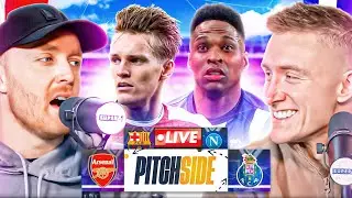 UCL: ARSENAL vs PORTO & BARCELONA vs NAPOLI! | Pitch Side LIVE!