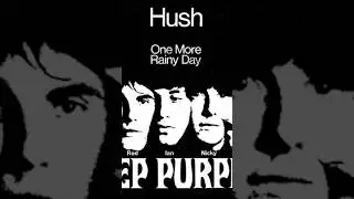 Hush / Deep Purple  #deeppurple #rock #artrock  #hardrock  #progressiverock #psychedelicrock #music