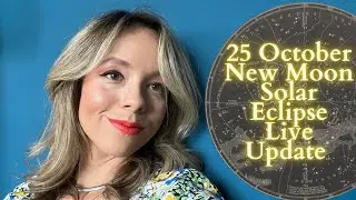New Moon Solar Eclipse in Scorpio 25 October Live Update