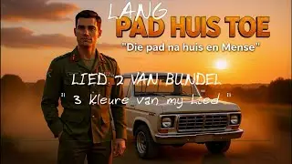 Langpad Huistoe &ndash; Nostalgic Afrikaans Folk Ballad | Army Homecoming Song