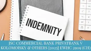 TMC LEGAL | JSC COMMERCIAL BANK PRIVATBANK V KOLOMOISKY & OTHERS [2025] EWHC 2909 (CH)