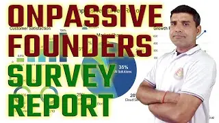 Onpassive Founders Survey Report #ONPASSIVE TODAYS UPDATES & INFORMATION
