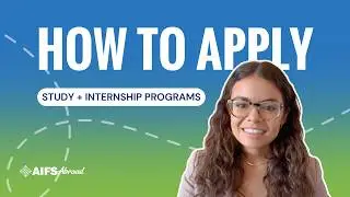 Application Process | Study + Internship Programs | AIFS Abroad