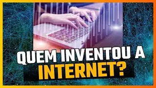 Who Invented the Internet?