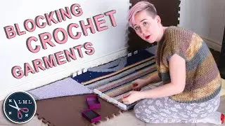 Blocking Finished Crochet - How to block crochet projects