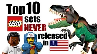 Top 10 LEGO Sets NEVER Released in the United States!