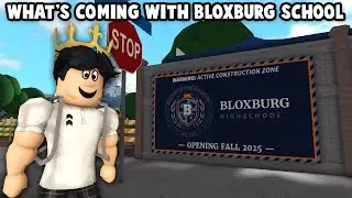 WHAT TO KNOW ABOUT THE UPCOMING NEW BLOXBURG SCHOOL SO FAR...