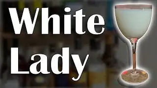 Learn HOW TO CREATE the White Lady Cocktail!