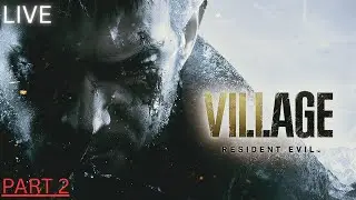 🔴LIVE - RESIDENT EVIL VILLAGE  | part 2 #sinhalagameplay #horror #residentevil #horrorgaming