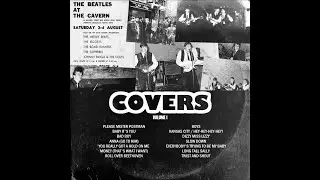 Covers - Volume 1: A Beatles Fan Album Featuring Their Most Iconic and Beloved Early Cover Songs