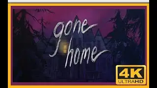 Gone Home. [4K] Walkthrough. No Commentary