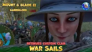 Дайте женщине оружие и она...😈Bannerlord - War Sails👀Retinues Custom Clan#6