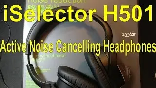iSelector H501 Active Noise Cancelling Headphones for Less Than $100