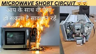 Samsung Company Microwave Is Not working, Internal Parts are Dammage In Microwave To Short Circuit