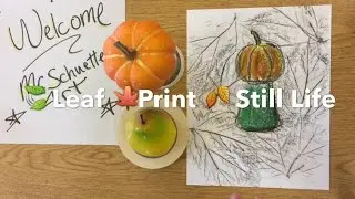 Fall Art Projects for Kids - How to do LEAF PRINTING - How to do still life | Mr. Schuette