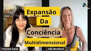 Expansão da consciência multimensional | Ep #82