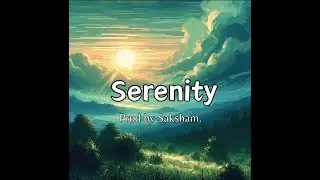 Saksham Sharma - Serenity | Relaxing Music for short films, video games etc