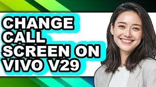 How to Change Call Screen on Vivo V29 (updated)