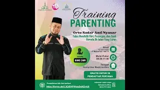 [LIVE] Training Parenting: Ortu Sadar Anti Nyasar bersama Kang Zain