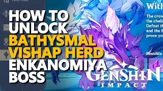 How to unlock Bathysmal Vishap Herd Genshin Impact