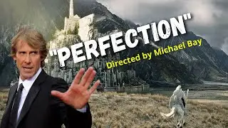 What if Michael Bay Directed &ldquo;The Lord of The Rings&rdquo;? - Part 1