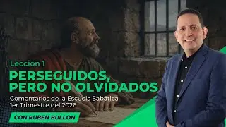 Ruben Bullon - PERSEGUIDOS,PERO NO OLVIDADOS - Lección 1