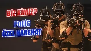 Biz Kimiz? - Polis Özel Harekat