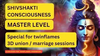 Shivshakti Consciousness activation |  Shivshakti union Consciousness master level | 1