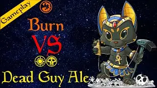 Burn VS Dead Guy Ale (Gameplay) [Legacy]