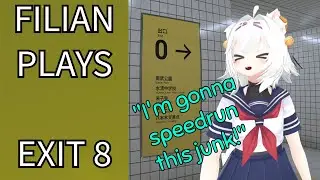 Filian Plays: Exit 8